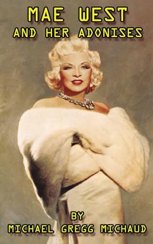 Stock image for Mae West & Her Adonises (hardback) for sale by GreatBookPricesUK