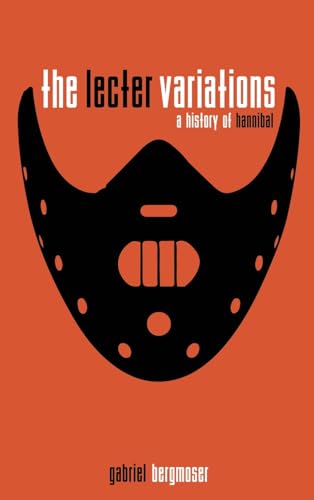 9798887715292: The Lecter Variations - A History of Hannibal