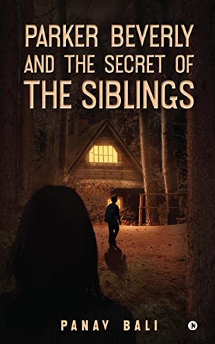 Beispielbild fr Parker Beverly and The Secret of The Siblings zum Verkauf von Chiron Media