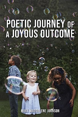 Stock image for Poetic Journey Of A Joyous Outcome (Paperback) for sale by Grand Eagle Retail