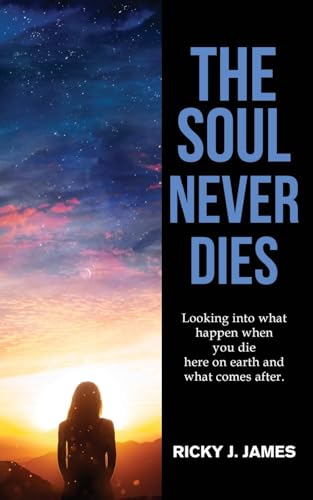 Stock image for The Soul Never Dies for sale by GreatBookPrices