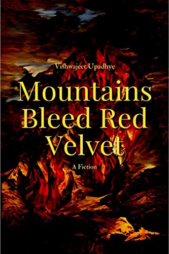 Stock image for Mountains Bleed Red Velvet for sale by Ria Christie Collections