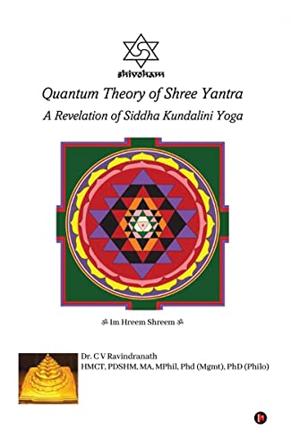 Stock image for Quantum Theory of Shree Yantra: A Revelation of Siddha Kundalini Yoga for sale by California Books