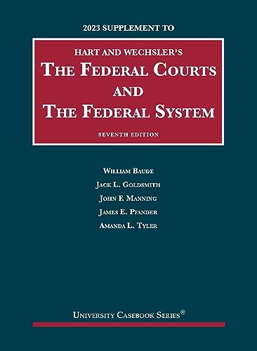 Stock image for Hart and Wechsler's the Federal Courts and the Federal System, 7th, 2023 Supplement for sale by Better World Books: West