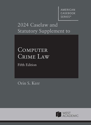 Beispielbild fr 2024 Caselaw and Statutory Supplement to Computer Crime Law zum Verkauf von PBShop.store US