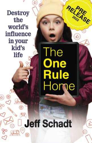 Stock image for The One Rule Home (Pre-Release 2022): Destroy the Worlds Influence in Your Kids Life for sale by Goodwill Books