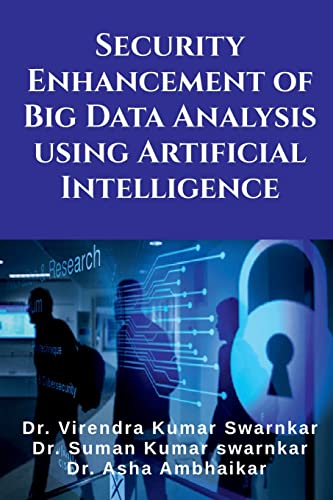 Beispielbild fr Security Enhancement of Big Data Analysis using Artificial Intelligence zum Verkauf von Ria Christie Collections