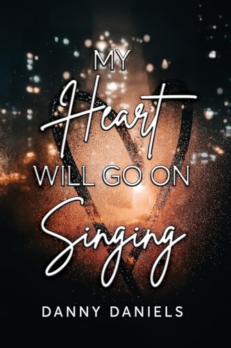 Stock image for My Heart Will Go On Singing for sale by GreatBookPricesUK