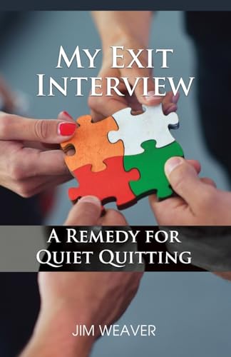 Stock image for My Exit Interview: A Remedy for Quiet Quitting for sale by GreatBookPrices