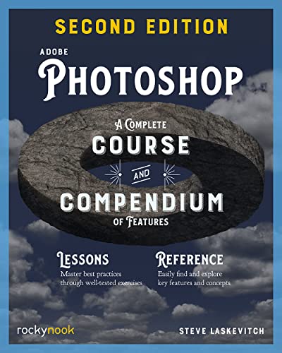 9798888140178: Adobe Photoshop, 2nd Edition: Course and Compendium: A Complete Course and Compendium of Features: 6