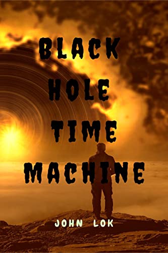 Beispielbild fr Black Hole Time Machine zum Verkauf von Chiron Media