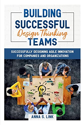 Beispielbild fr Building Successful Design Thinking Teams zum Verkauf von Chiron Media