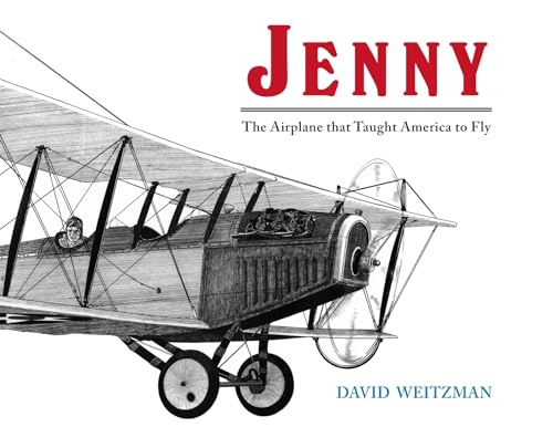 Stock image for Jenny: The Airplane that Taught America to Fly for sale by GreatBookPricesUK