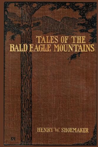 9798888190296: Tales of the Bald Eagle Mountains