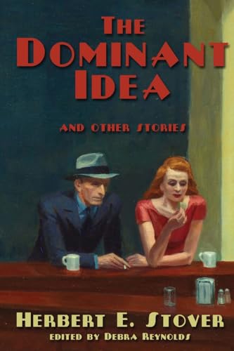 Stock image for The Dominant Idea and Other Stories for sale by GreatBookPrices