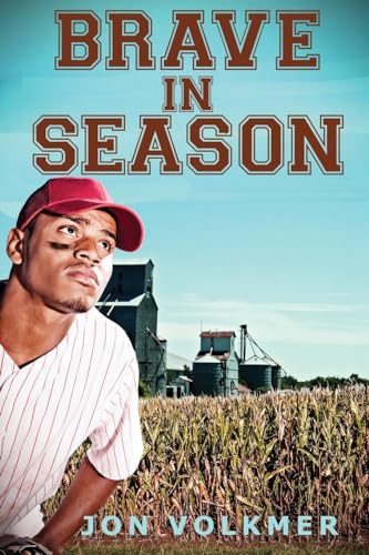 Imagen de archivo de Brave in Season: A Novel of Race, Railroads, and Baseball a la venta por Lakeside Books