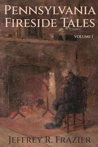 Beispielbild fr Pennsylvania Fireside Tales Volume 1 zum Verkauf von GreatBookPrices