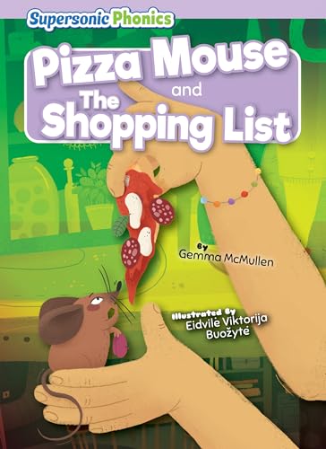9798888227213: Pizza Mouse & The Shopping List - Decorable Reading for Grades PreK-4, Developmental Learning for Young Readers - Supersonic Phonics Collection (Level 0 - Lilac Set)