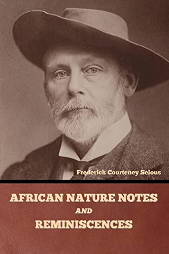 Stock image for African Nature Notes and Reminiscences for sale by California Books