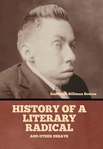 Stock image for History of a literary radical, and other essays for sale by California Books