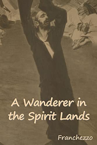 Imagen de archivo de A Wanderer in the Spirit Lands a la venta por PBShop.store US