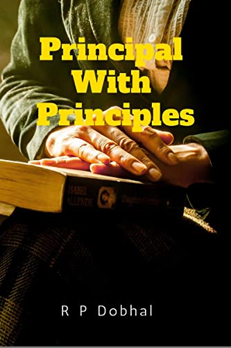 Immagine dell'editore per Principal with Principles: As is the Principal so is the Institute venduto da Ria Christie Collections