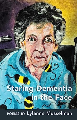 Beispielbild fr Staring Dementia in the Face zum Verkauf von GreatBookPrices