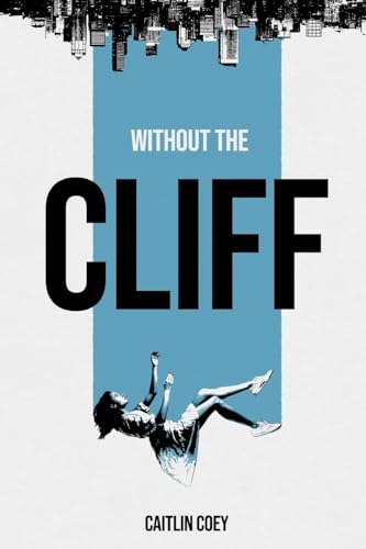Imagen de archivo de Without the Cliff a la venta por GreatBookPrices