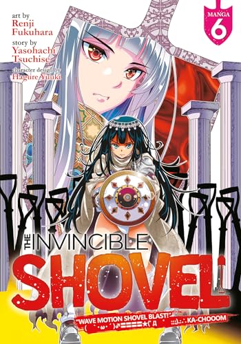 Beispielbild fr The Invincible Shovel (Manga) Vol. 6 zum Verkauf von Blackwell's