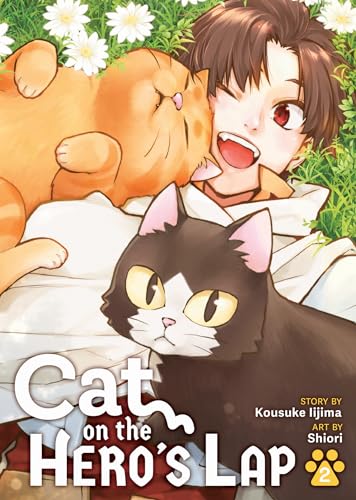 Stock image for Cat on the Hero's Lap Vol. 2 [Paperback] Iijima, Kousuke and Shiori for sale by Lakeside Books