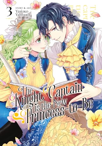 Stock image for The Knight Captain Is the New Princess-to-Be Vol. 3 for sale by Blackwell's
