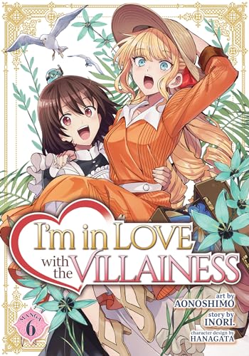 Stock image for I'm in Love with the Villainess (Manga) Vol. 6 [Paperback] Inori; Aonoshimo and Hanagata for sale by Lakeside Books