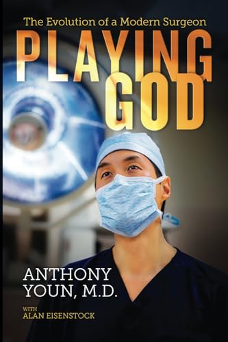 9798888456033: Playing God: The Evolution of a Modern Surgeon