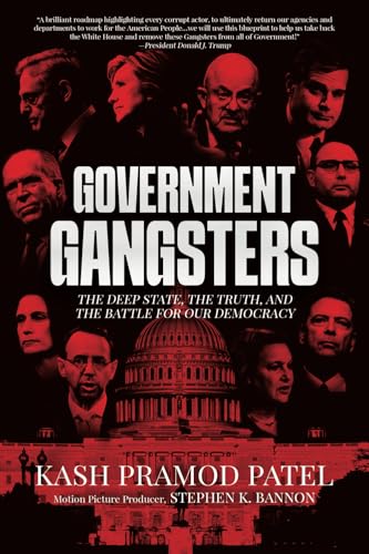 Stock image for Government Gangsters: The Deep State, the Truth, and the Battle for Our Democracy for sale by Better World Books
