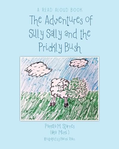 Stock image for The Adventures of Silly Sally and The Prickly Bush for sale by GreatBookPrices