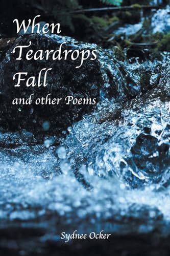 Stock image for When Teardrops Fall and other Poems for sale by PBShop.store US