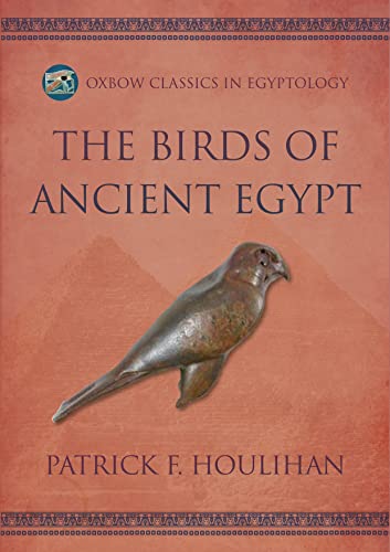 Stock image for The Birds of Ancient Egypt for sale by PBShop.store US