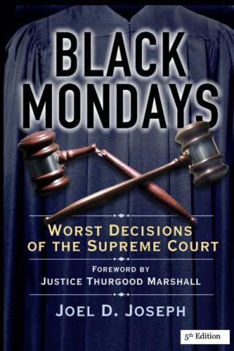 Beispielbild fr Black Mondays: Worst Decisions of the Supreme Court (Fifth Edition) zum Verkauf von GreatBookPrices