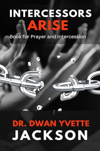 9798888629185: INTERCESSORS ARISE: Book for Prayer and intercessors
