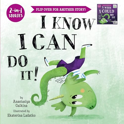 Stock image for I Know I Can Do It!/I Wish I Could Do It! (Clever Storytime) [Paperback] Galkina, Anastasiya; Clever Publishing and Ladatko, Ekaterina for sale by Lakeside Books