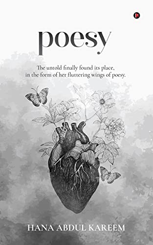 Beispielbild fr Poesy: The untold finally found its place, in the form of her fluttering wings of poesy. zum Verkauf von Chiron Media