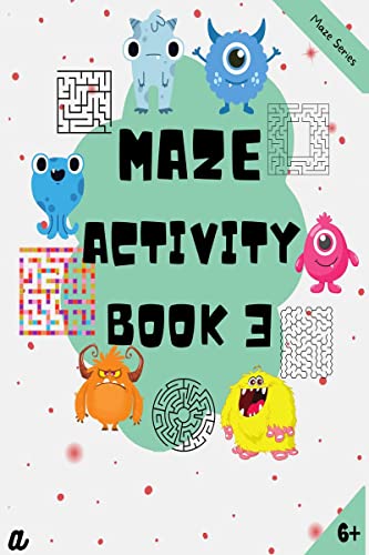 Immagine dell'editore per Maze Puzzles for All - Book 3 - 100 Mazes (6-8 years, 8-10 years, 10-12 years) venduto da California Books