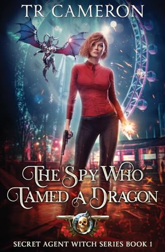 Stock image for The Spy Who Tamed A Dragon (Secret Agent Witch) for sale by HPB-Diamond