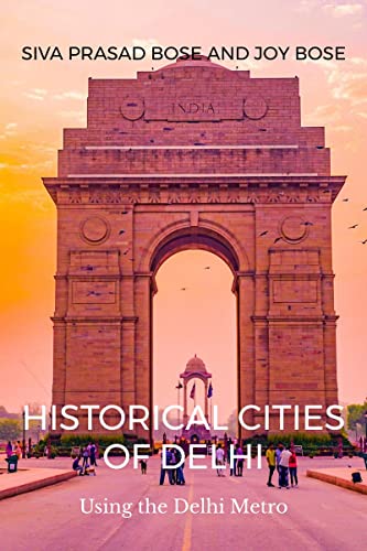 9798888830314: Historical Cities of Delhi: Walks Using the Delhi Metro