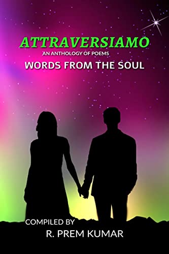 Stock image for ATTRAVERSIAMO: WORDS FROM THE SOUL for sale by Ria Christie Collections