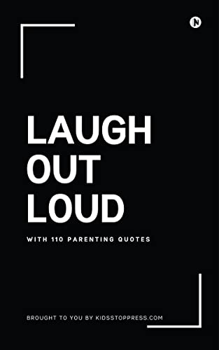 Beispielbild fr Laugh Out Loud with 110 Parenting Quotes zum Verkauf von Chiron Media