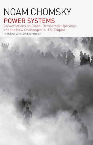 9798888901939: Power Systems: Conversations on Global Democratic Uprisings and the New Challenges to U.s. Empire
