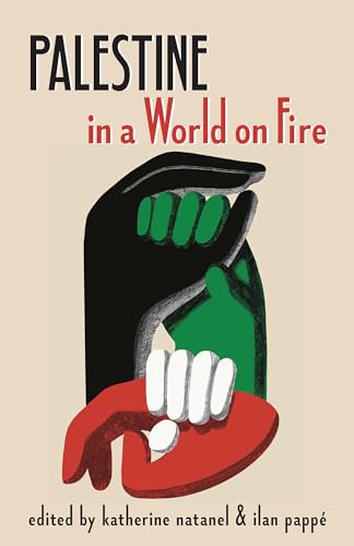 Stock image for Palestine in a World on Fire for sale by PBShop.store UK