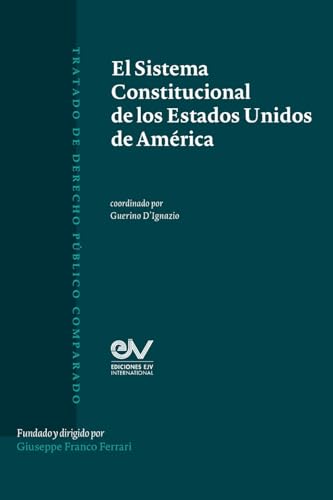 Beispielbild fr El Sistema Constitucional de Los Estados Unidos de Am?rica zum Verkauf von PBShop.store US