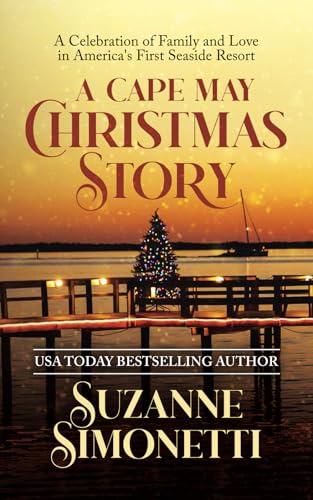 Beispielbild fr A Cape May Christmas Story: A Celebration of Family and Love in America's First Seaside Resort zum Verkauf von Better World Books